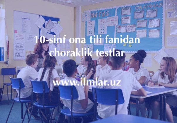 10 sinf Ona Tili Fanidan Choraklik Testlar 1 2 3 4 Chorak Testlar