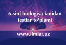 6-sinf biologiya fanidan 1-2-3-4 chorak testlar 6-sinf biologiya fanidan testlar to'plami
