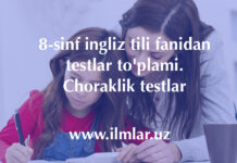 8-sinf Ingliz tili fanidan 1-2-3-4 choraklik testlar 8-sinf ingliz tili fanidan testlar to'plami