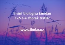 9-sinf biologiya fanidan 1-2-3-4 chorak testlar
