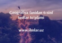 Geografiya fanidan 6-sinf testlar to’plami Geografiya fanidan 6-sinf testlar to'plami