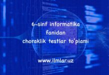 Informatika fanidan 6-sinf testlar to’plami Informatika va axborot texnologiya fanidan 6-sinf choraklik testlar