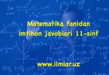 Matematika fanidan imtihon javoblari 11-sinf Matematika fanidan imtihon javoblari 11-sinf